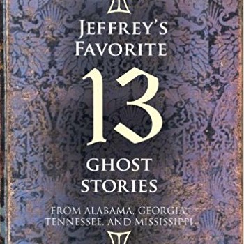 Jeffreys Favorite 13 Ghost Stories Jeffreys, Favorite, 13, Ghost, Stories