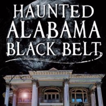 Haunted Alabama Black Belt