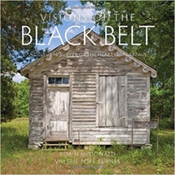 Visions of the Black Belt: A Cultural Survey of the Heart of Alabama 
